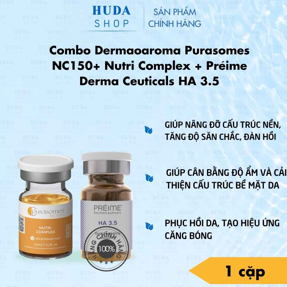 Combo tinh chất phục hồi, căng bóng, trẻ hoá toàn diện Dermoaroma Purasomes NC150+ Nutri Complex + Préime Derma Ceuticals HA 3.5