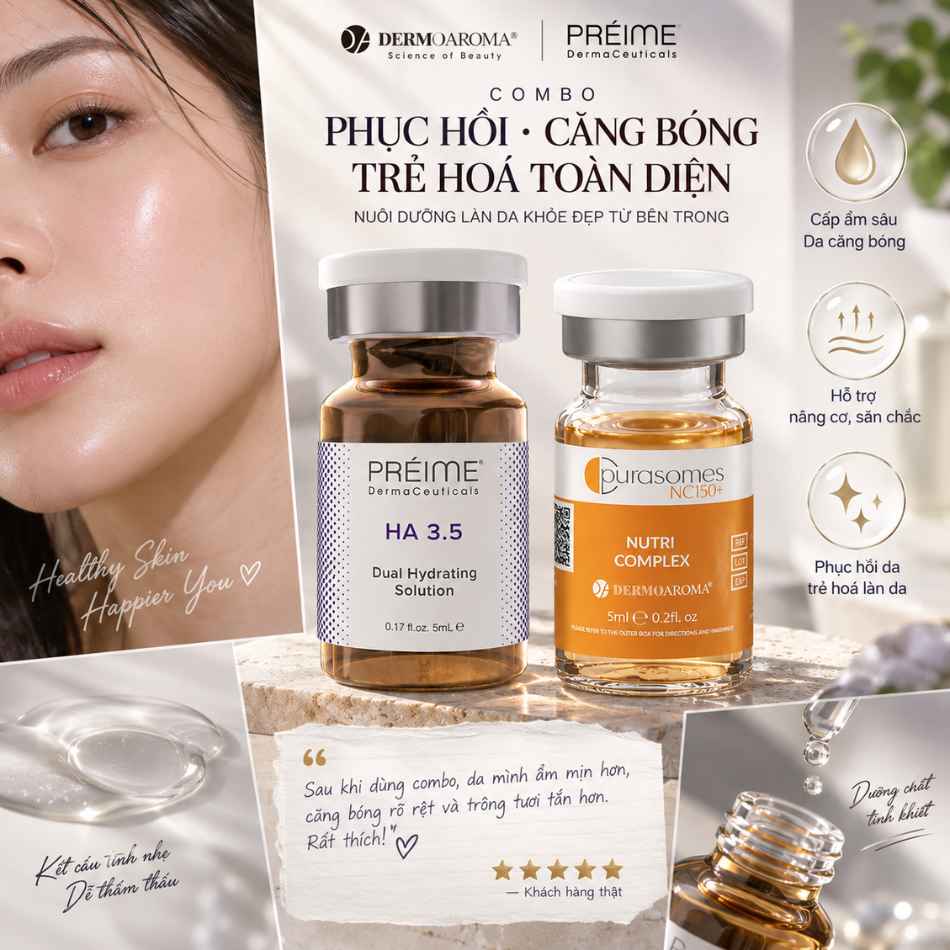 Combo tinh chất phục hồi, căng bóng, trẻ hoá toàn diện Dermoaroma Purasomes NC150+ Nutri Complex + Préime Derma Ceuticals HA 3.5