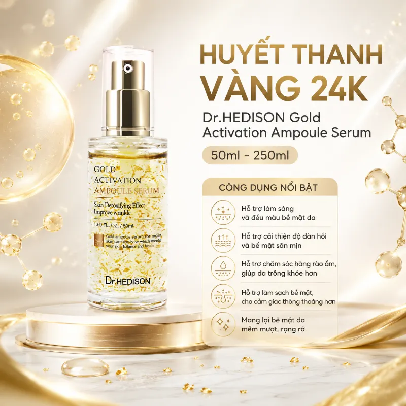 Huyết Thanh Vàng 24K Dr.Hedison Gold Activation Ampoule Serum Dưỡng Sáng Da (50ml-250ml)
