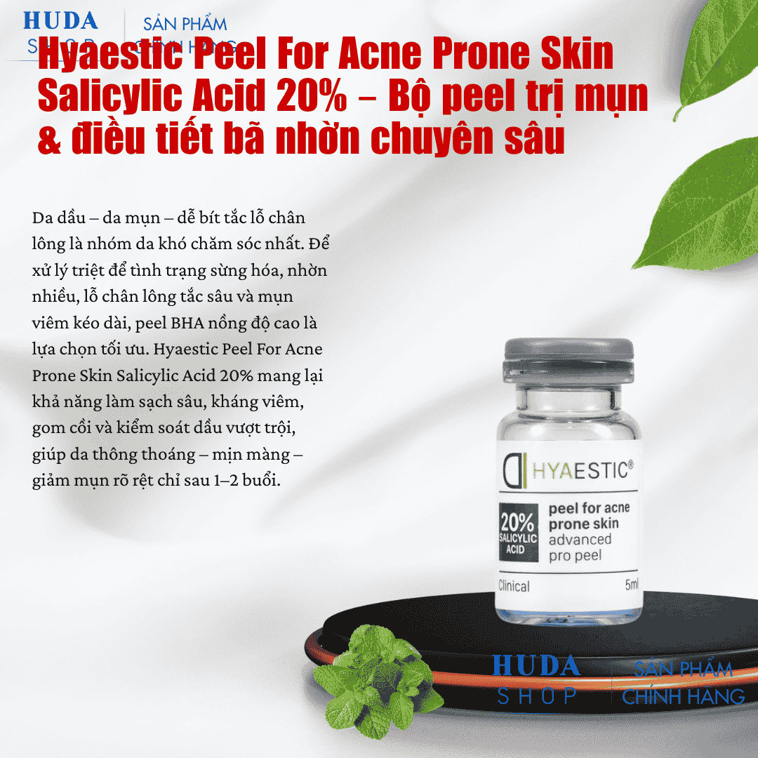 Bộ Peel Hỗ Trợ Giảm Mụn, Kiểm Soát Bã Nhờn Chuyên Sâu Hyaestic Peel For Acne Prone Skin Salicylic Acid 20% Chính Hãng
