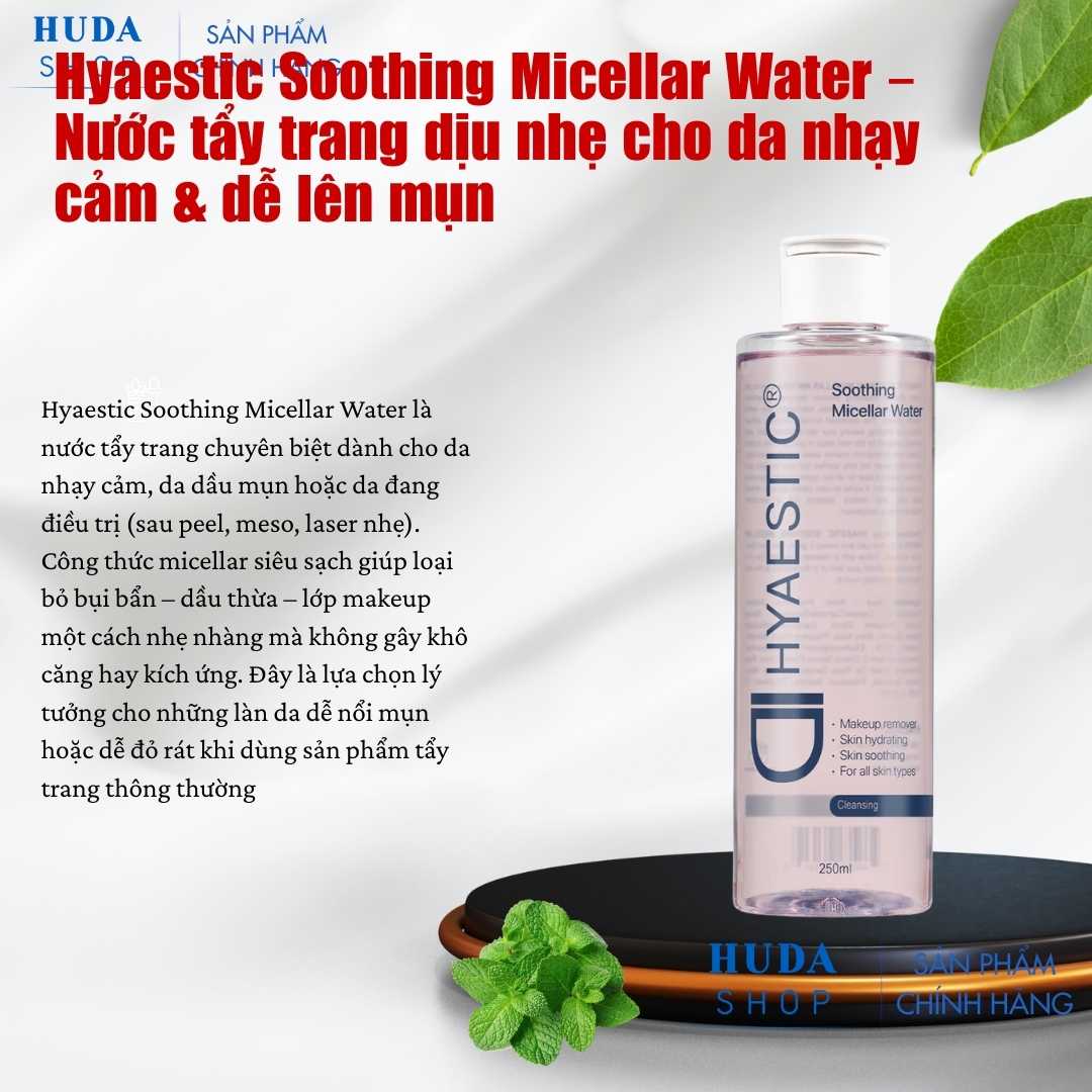 Hyaestic Soothing Micellar Water – Nước tẩy trang dịu nhẹ cho da nhạy cảm & dễ lên mụn