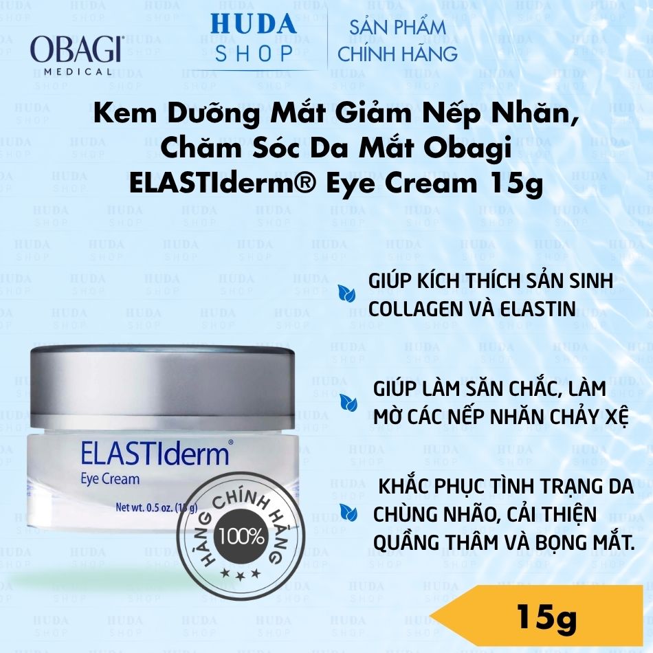 Kem Dưỡng Mắt Giảm Nếp Nhăn, Chăm Sóc Da Mắt Obagi ELASTIderm® Eye Cream 15g