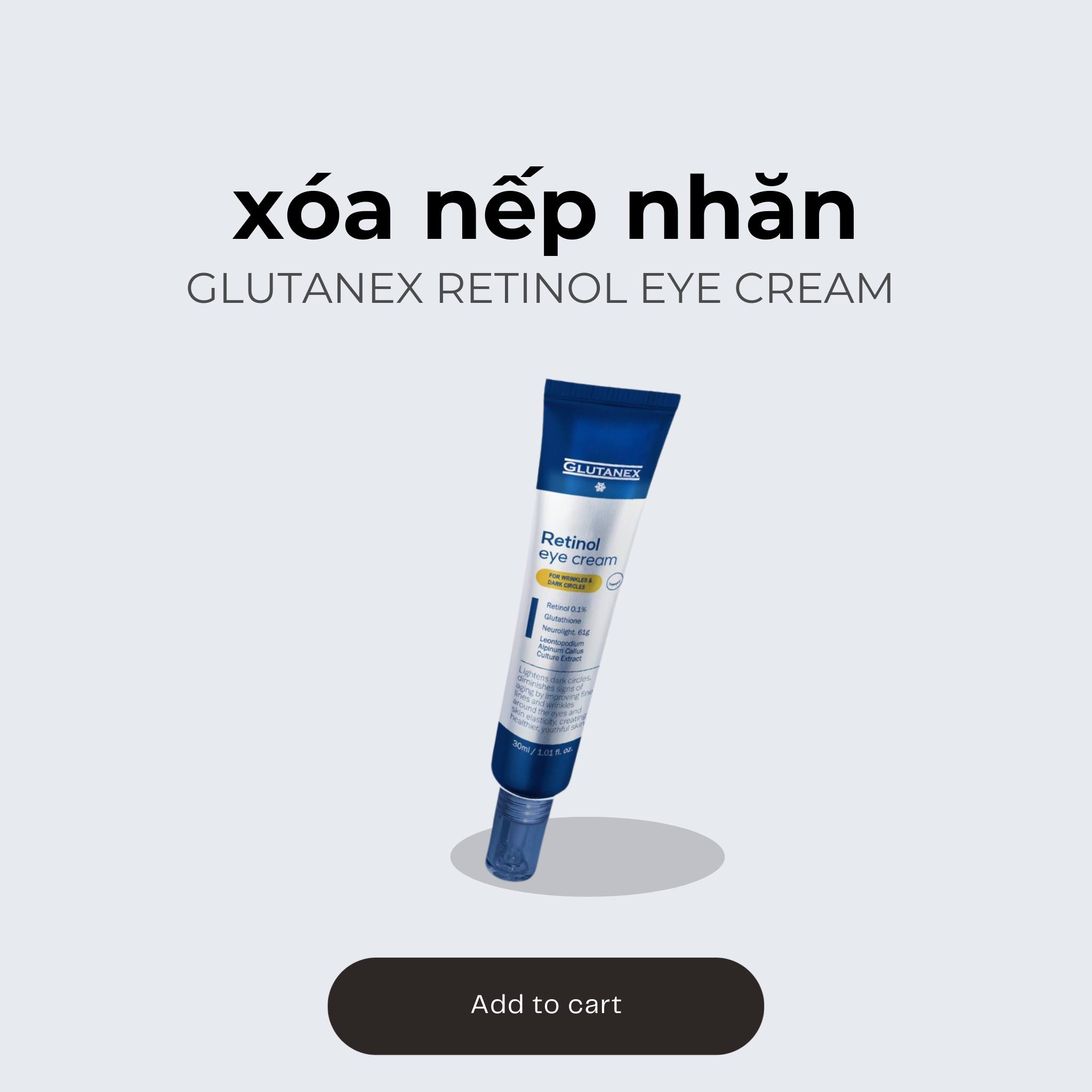 Kem Mắt Glutanex Glow Therapy Eye Cream 30ml: Trị Thâm & Trẻ Hóa
