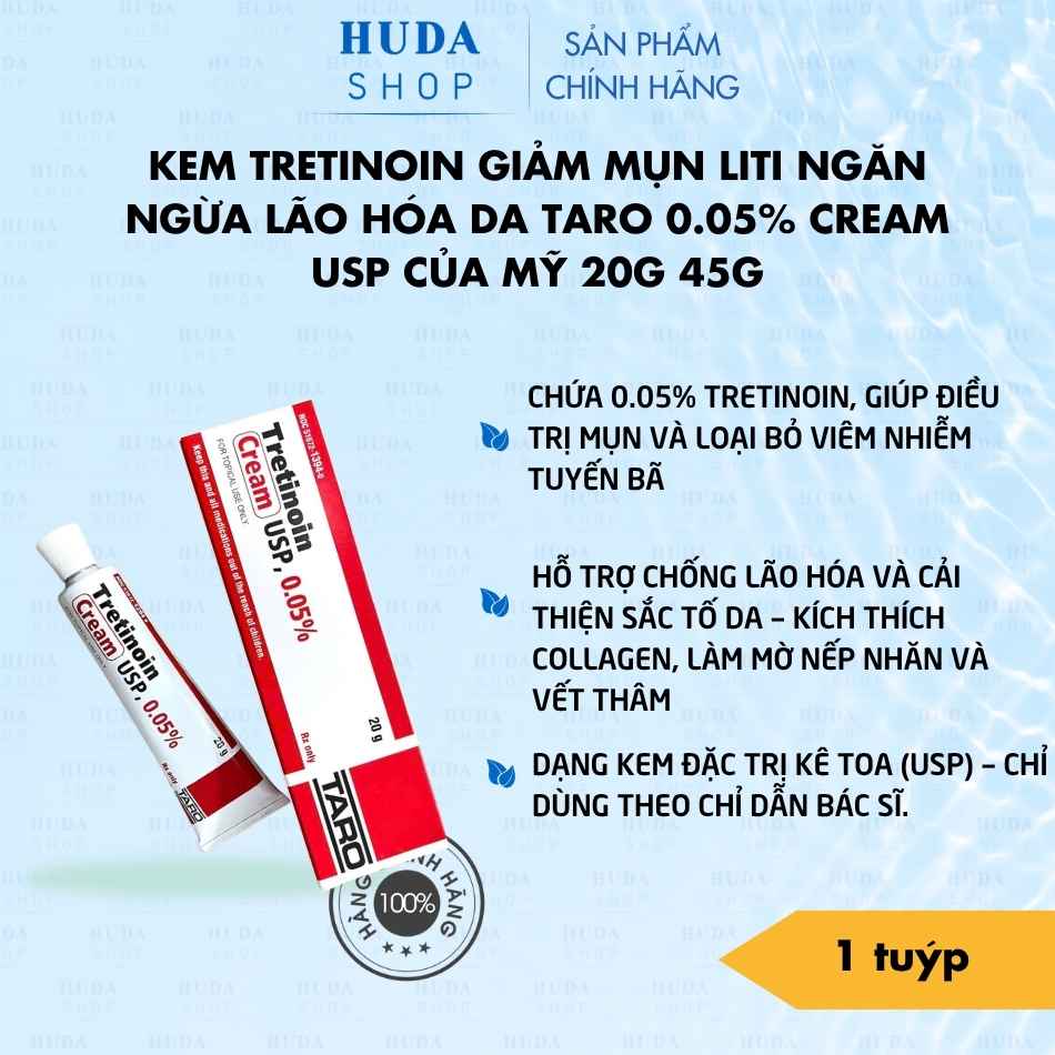 Kem Tretinoin giảm mụn liti ngăn ngừa lão hóa da Taro 0.05% cream Usp của Mỹ 20g 45g