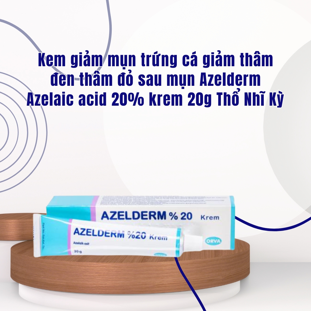 Kem giảm mụn trứng cá giảm thâm đen thâm đỏ sau mụn Azelderm Azelaic acid 20% krem 20g Thổ Nhĩ Kỳ