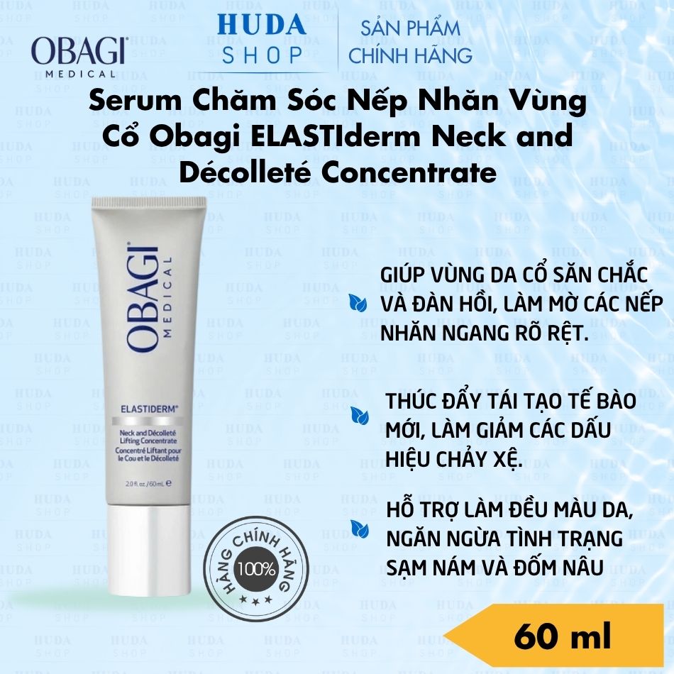 Serum Chăm Sóc Nếp Nhăn Vùng Cổ Obagi ELASTIderm Neck and Décolleté Concentrate