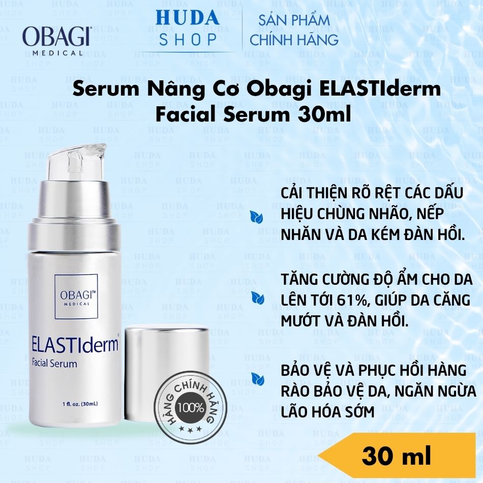 Serum Nâng Cơ Obagi ELASTIderm Facial Serum 30ml