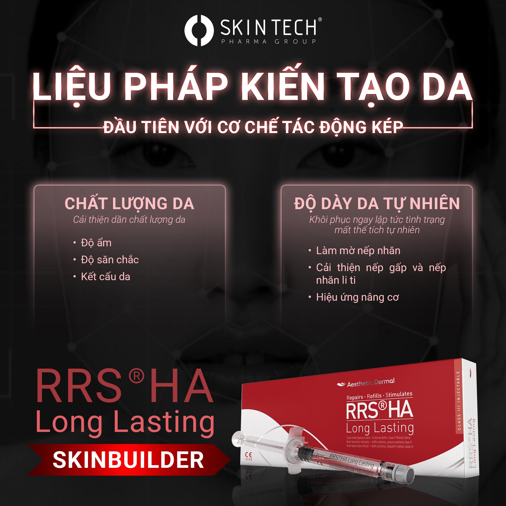 SkinTech RRS HA Long Lasting – Hoạt Chất HA Liên Kết Chéo Nâng Cơ Và Trẻ Hóa Da
