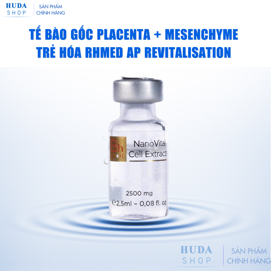 Tế bào gốc Placenta + Mesenchyme trẻ hóa Rhmed AP Revitalisation