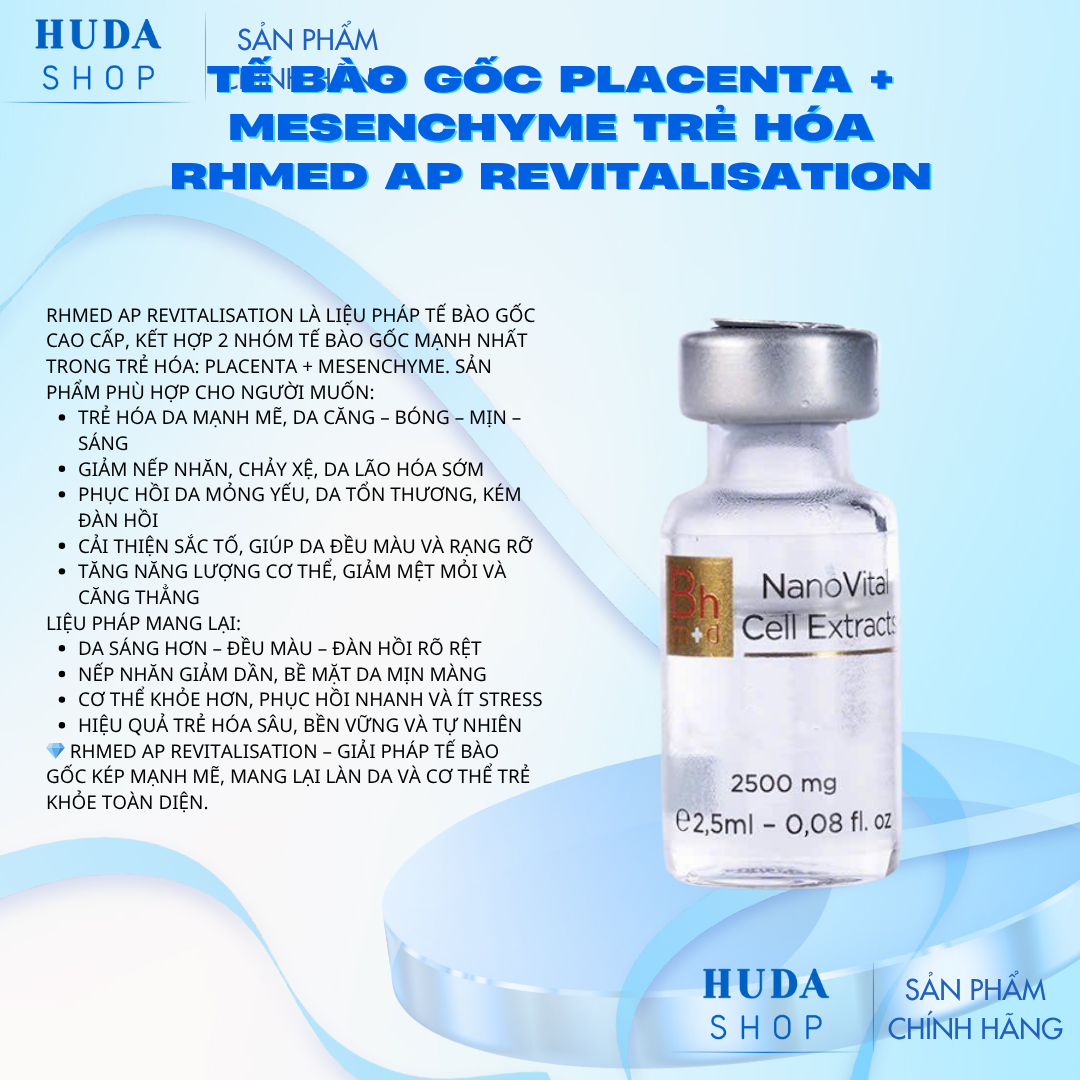 Tế bào gốc Placenta + Mesenchyme trẻ hóa Rhmed AP Revitalisation