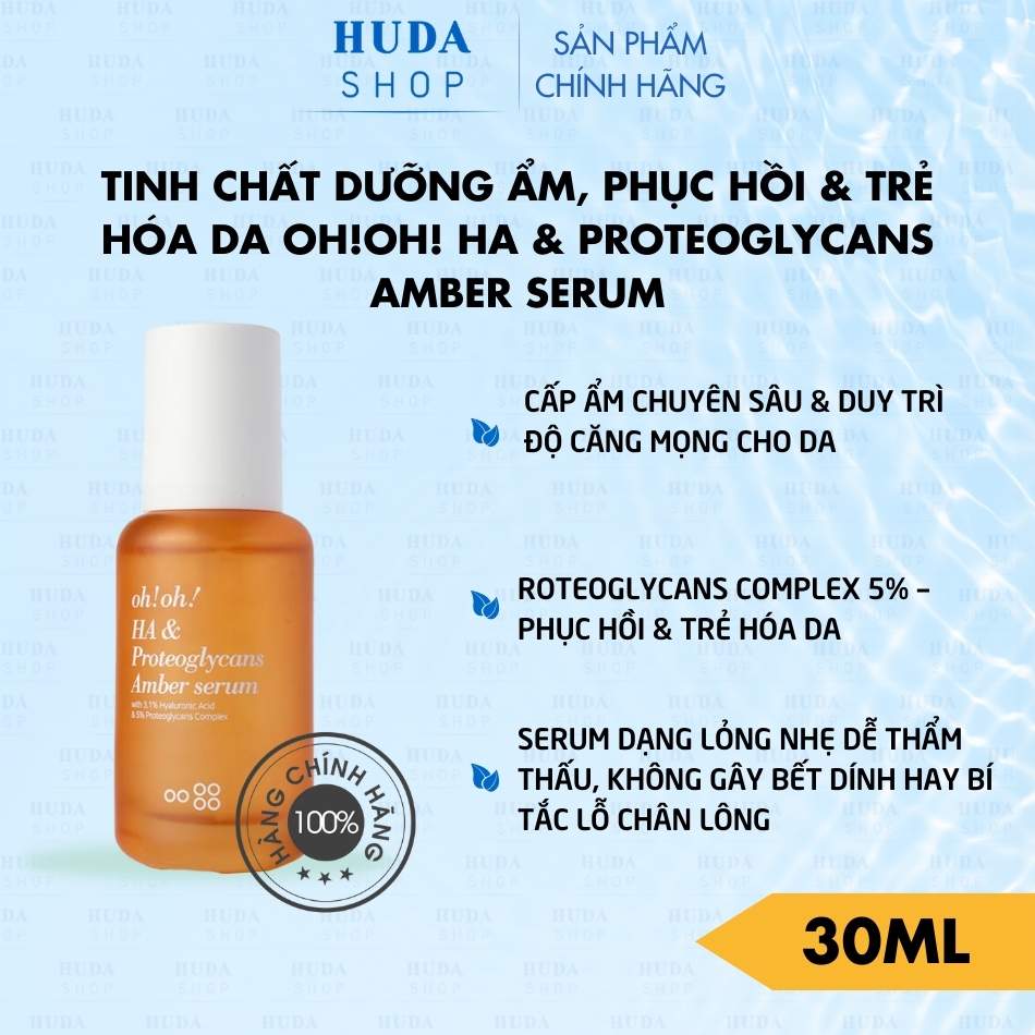 Tinh Chất Dưỡng Ẩm, Phục Hồi & Trẻ Hóa Da oh!oh! HA & Proteoglycans Amber Serum (with 3.1% Hyaluronic Acid & 5% Proteoglycans Complex) 30ml