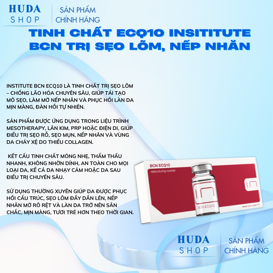 Tinh chất ECQ10 Insititute BCN trị sẹo lõm, nếp nhăn