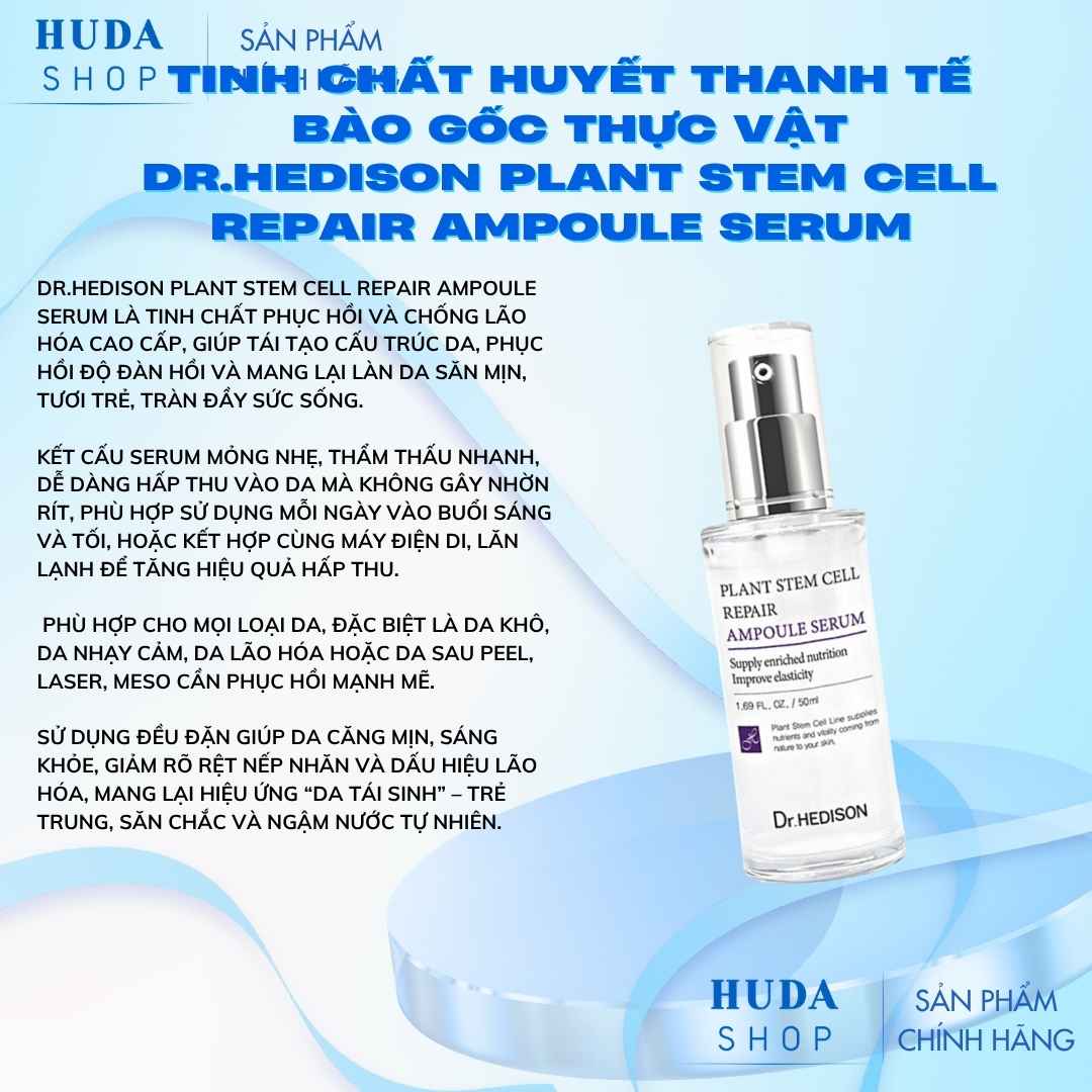 Tinh chất huyết thanh tế bào gốc thực vật Dr.Hedison Plant Stem Cell Repair Ampoule Serum (50ml-250ml)