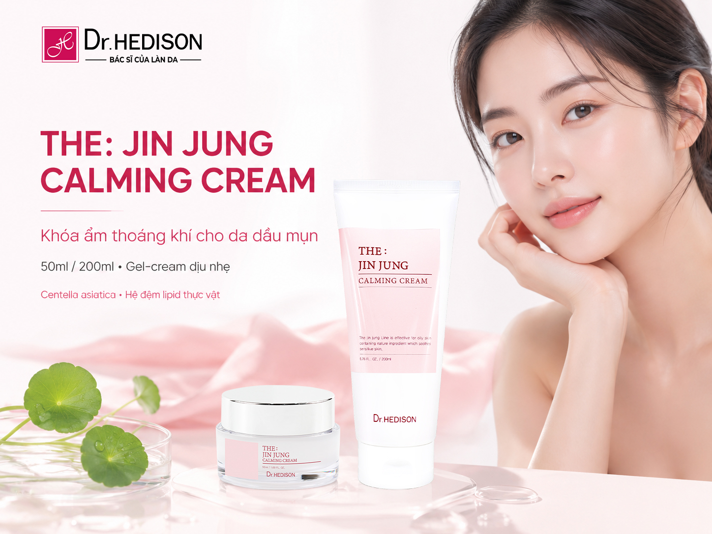 Kem-Duong-Kiem-Soat-Dau-The-Jin-Jung-Calming-Cream-Dr-HEDISON-50ml-200ml.jpg?v=1782179498