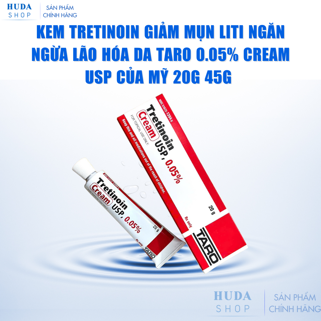 Kem-Tretinoin-giam-mun-liti-ngan-ngua-lao-hoa-da-Taro-0-05-cream-Usp-cua-My-20g-45g_Kem Tretinoin giảm mụn liti ngăn ngừa lão hóa da Taro 0.05% cream Usp của Mỹ 20g 45g 2.png