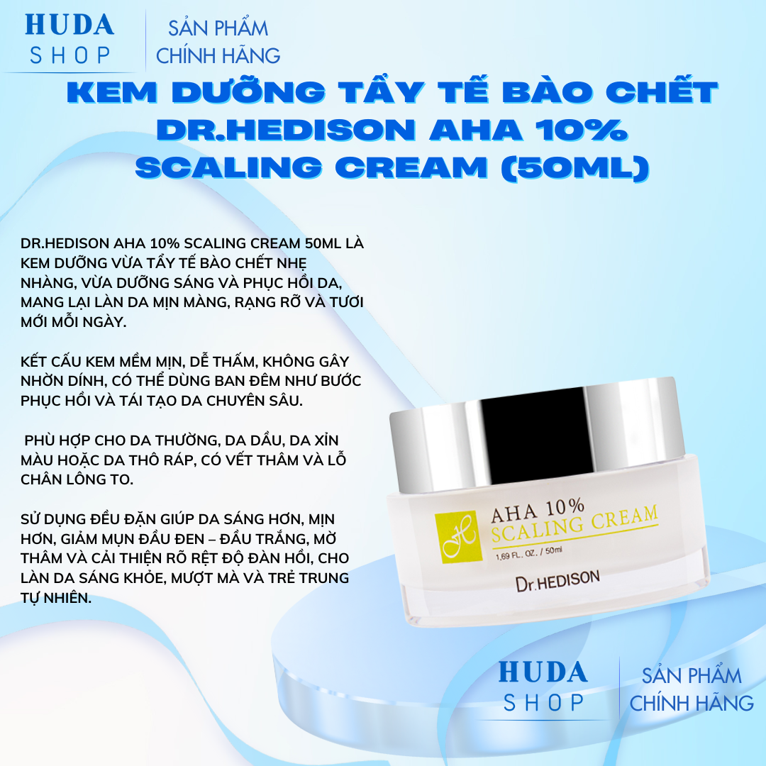 Kem-duong-tay-te-bao-chet-Dr-Hedison-AHA-10-Scaling-Cream-50ml-_Kem dưỡng tẩy tế bào chết Dr.Hedison AHA 10% Scaling Cream (50ml) 2.png