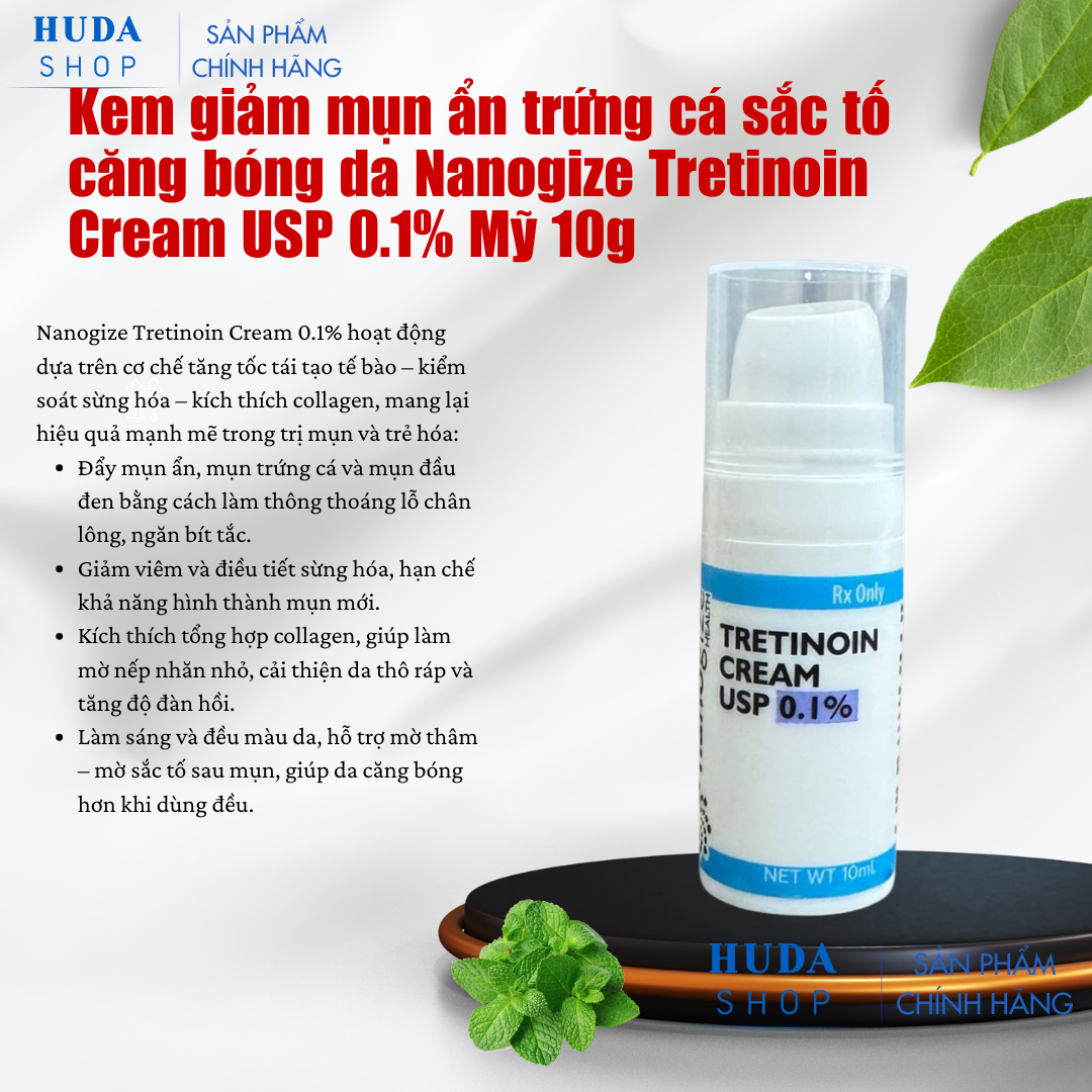 Kem-giam-mun-an-trung-ca-sac-to-cang-bong-da-Nanogize-Tretinoin-Cream-USP-0-1-My-10g_Kem giảm mụn ẩn trứng cá sắc tố căng bóng da Nanogize Tretinoin Cream USP 0.1% Mỹ 10g 1.png