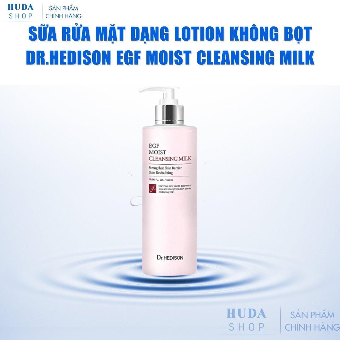 Sua-rua-mat-dang-lotion-khong-bot-Dr-Hedison-EGF-Moist-Cleansing-Milk-500ml-_Sữa rửa mặt dạng lotion không bọt Dr.Hedison EGF Moist Cleansing Milk (500ml) 5.jpg