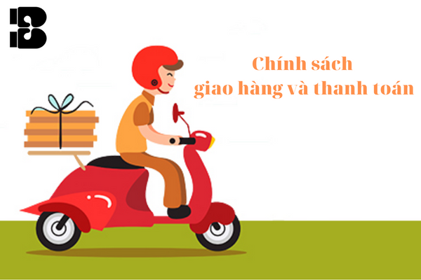 Chính sách giao hàng và thanh toán