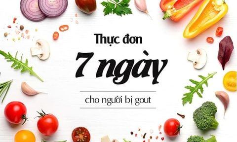Tham khảo thực đơn 7 ngày cho người bệnh gout