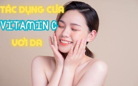 Tác dụng của Vitamin C với da: Làm đẹp từ bên trong đến bên ngoài
