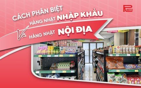 CÁCH PHÂN BIỆT HÀNG NHẬT NHẬP KHẨU VÀ NỘI ĐỊA