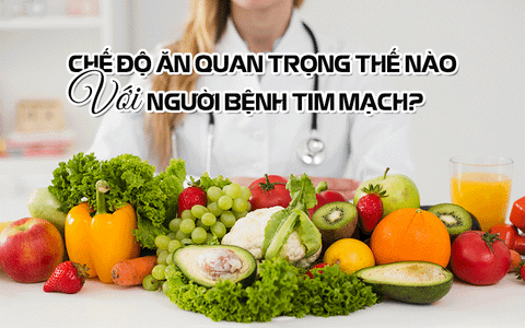 Chế độ ăn quan trọng thế nào với người bệnh tim mạch?