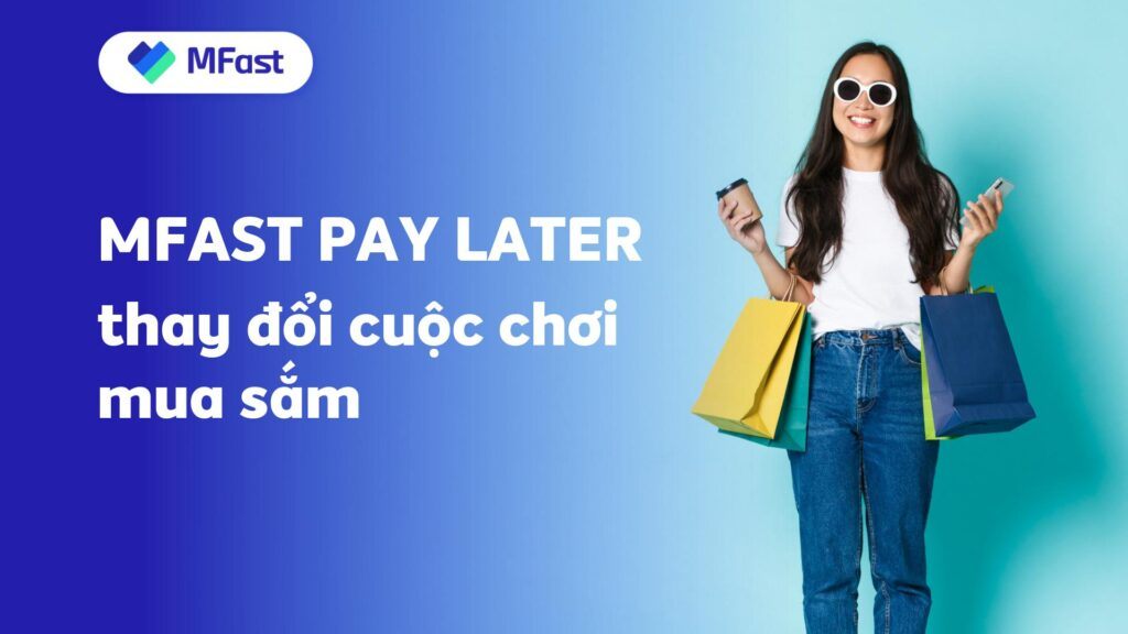 Mua hàng DROPMART - Trả chậm MFAST