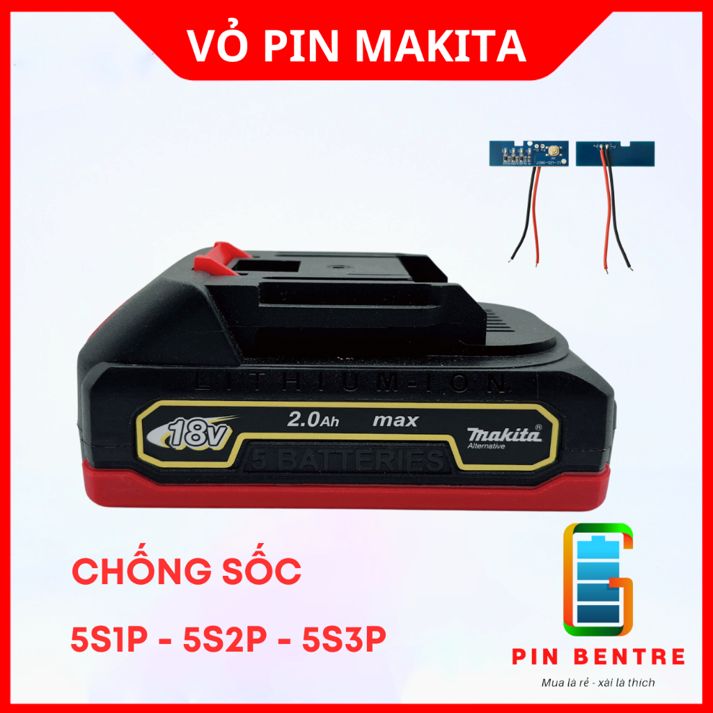 Vỏ pin Chống Sốc 18V Makita 5S1P - 5S2P - 5S3P - 5S4P sạc Adaptor kèm báo Pin - 5S4P Có báo Pin