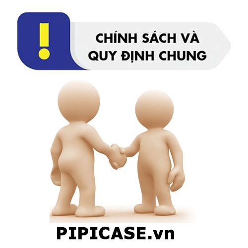 Chính sách và quy định chung