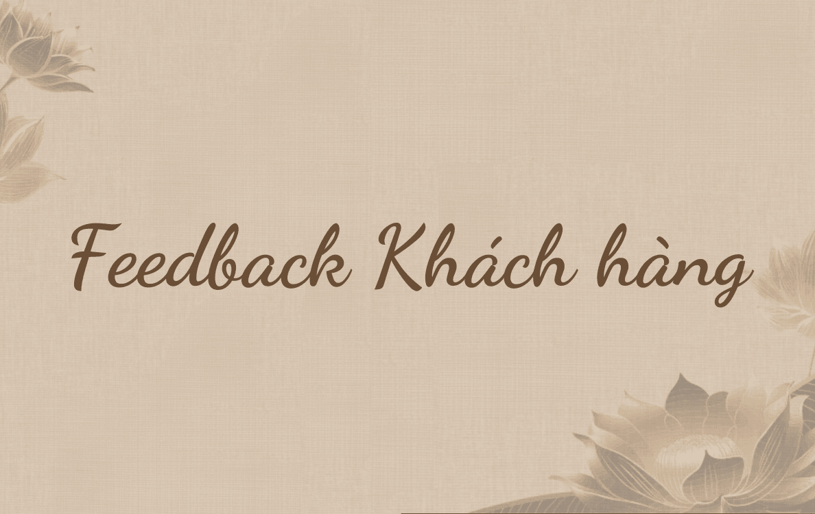 Feedback khách hàng