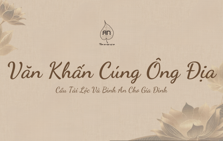 Hướng Dẫn Văn Khấn Cúng Ông Địa Cầu Tài Lộc