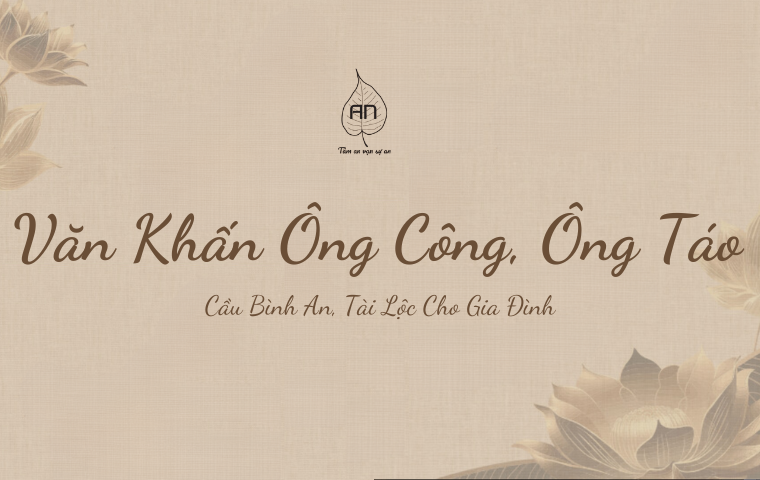 Hướng Dẫn Văn Khấn Cúng Ông Công Ông Táo Cầu Bình An Tài Lộc