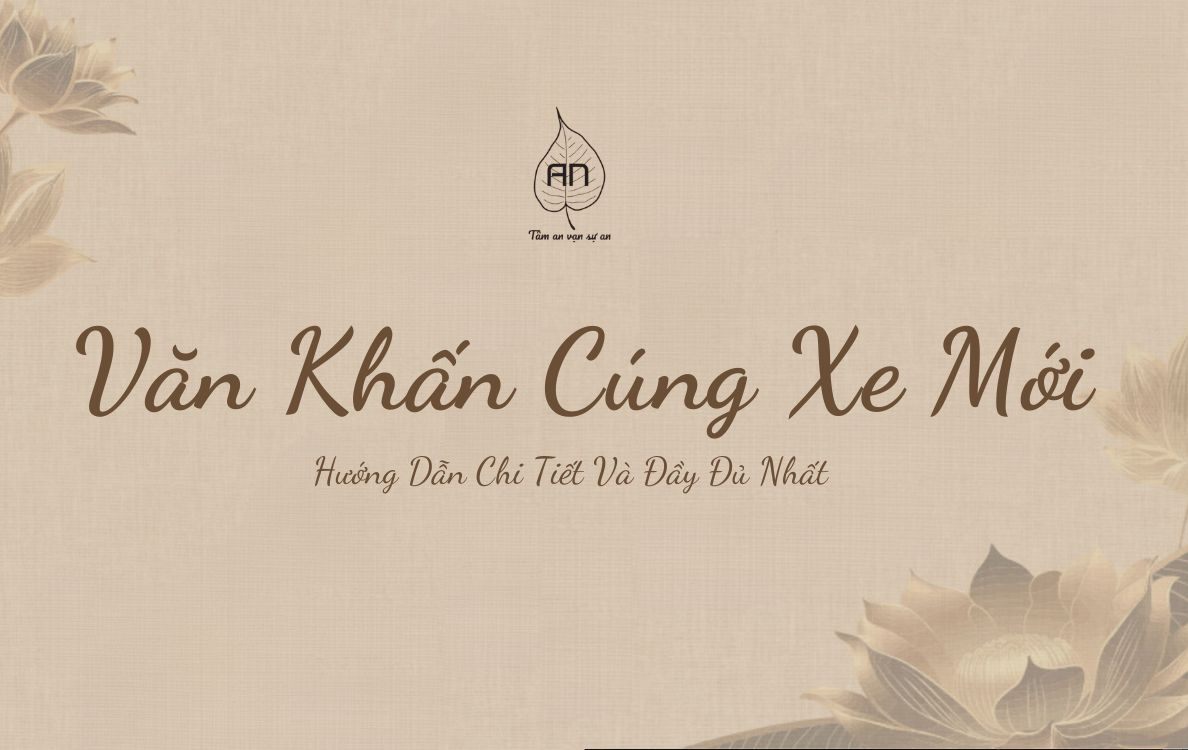 Văn Khấn Cúng Xe Mới: Hướng Dẫn Chi Tiết