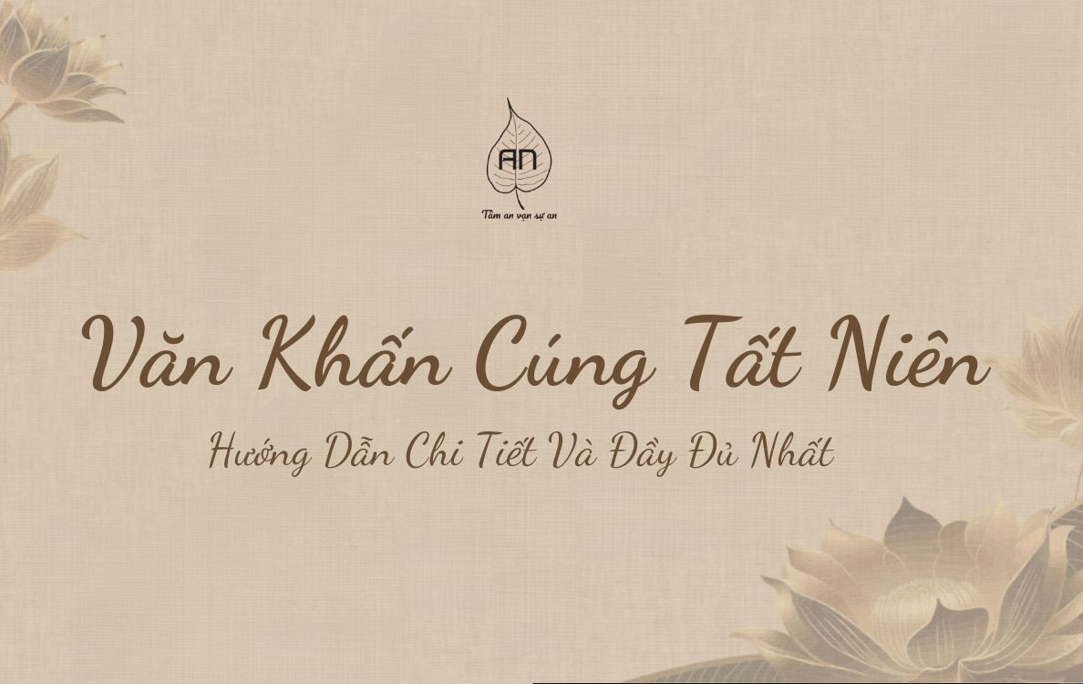 Văn Khấn Cúng Tất Niên: Hướng Dẫn Chi Tiết Và Đầy Đủ Nhất.