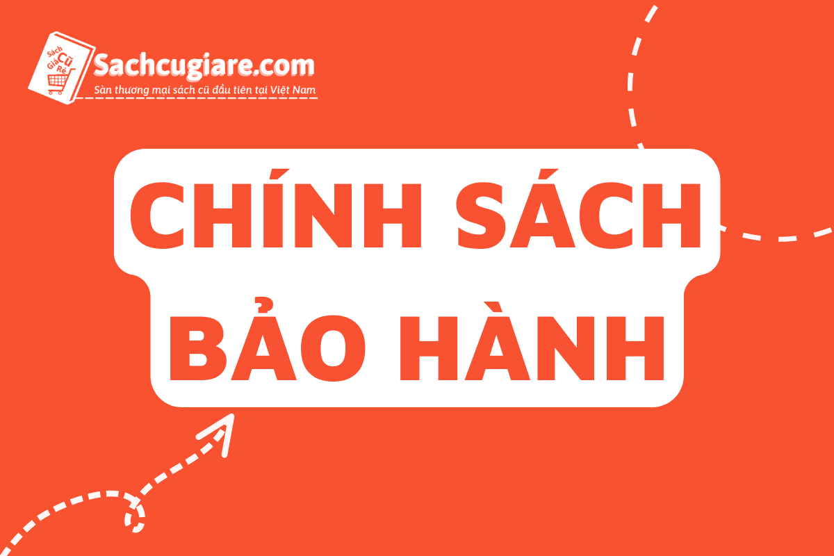 CHÍNH SÁCH BẢO HÀNH