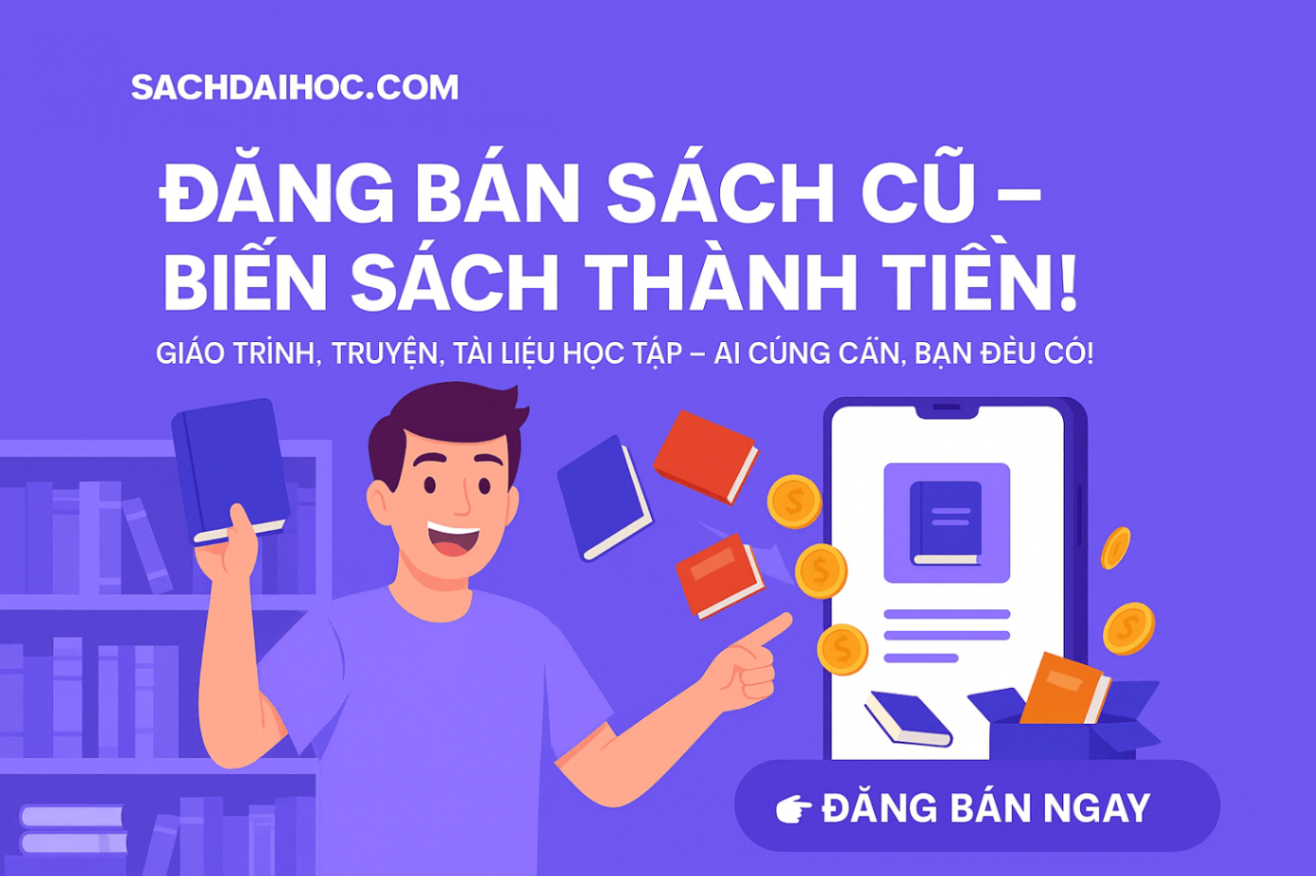 Hướng Dẫn Đăng Bán Sách Dễ Dàng Trên Sachdaihoc.com - Biến Kệ Sách Thành Thu Nhập Chỉ Với Vài Bước Đơn Giản