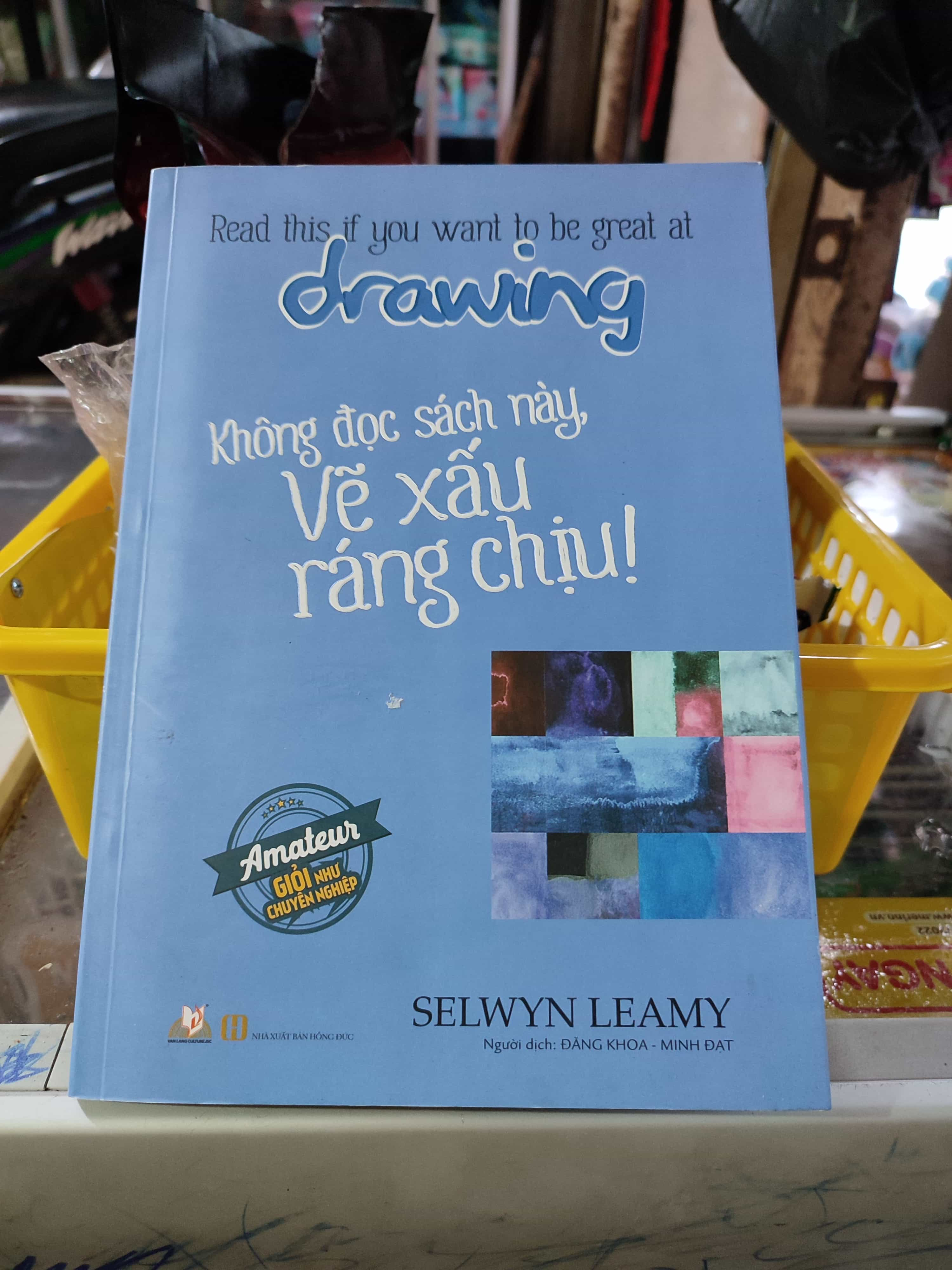 Không đọc sách này vẽ xấu ráng chịu - Vẽ tranh