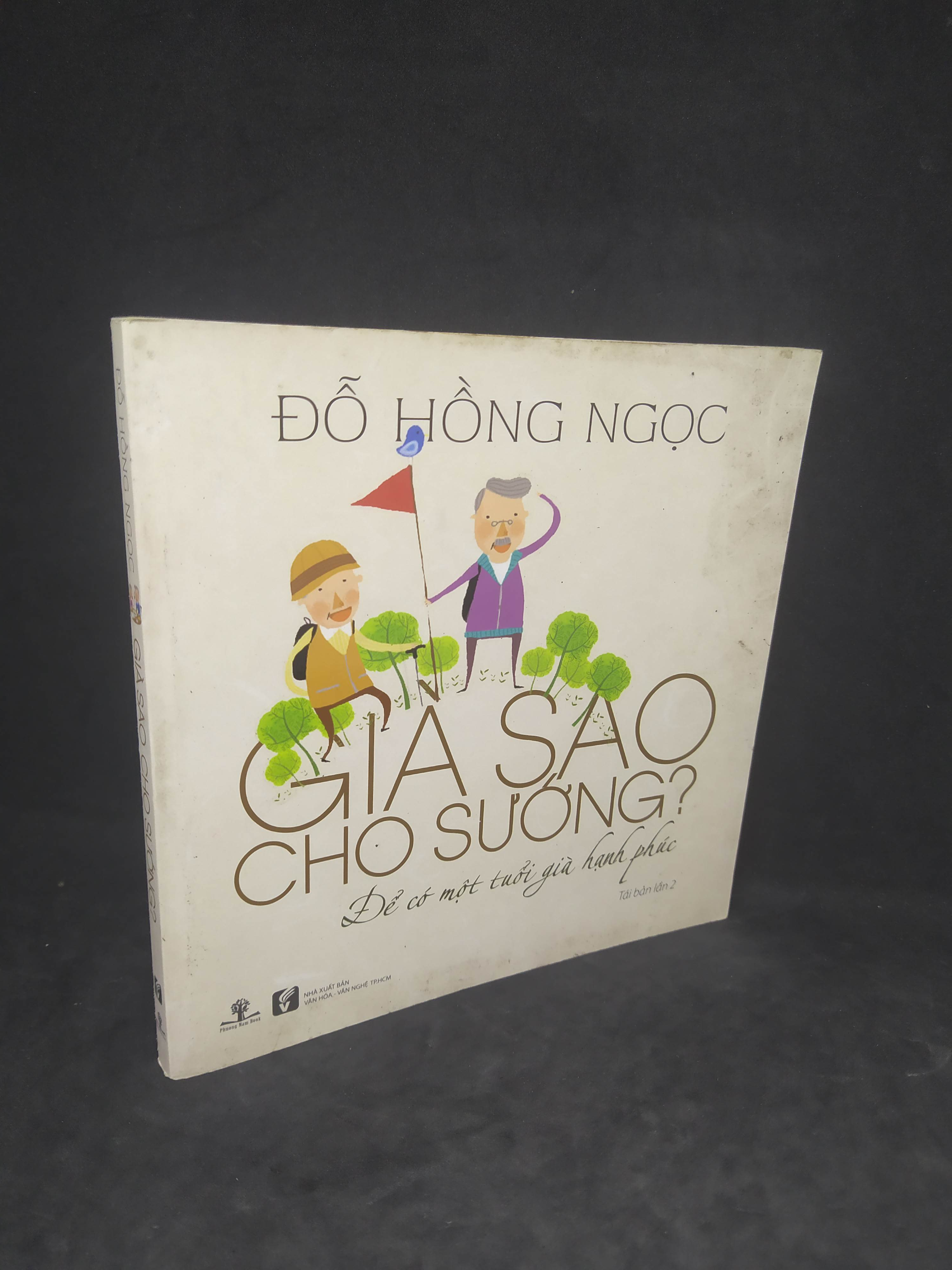 Già sao cho sướng - Đỗ Hồng Ngọc - mới 80% HPB.HCM1712