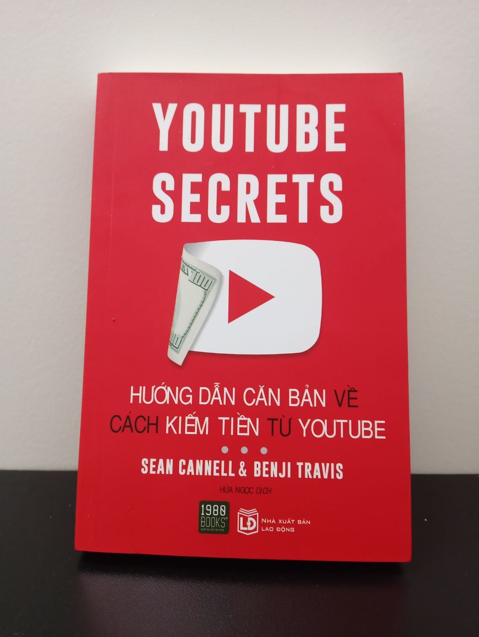 Hướng Dẫn Căn Bản Cách Kiếm Tiền Từ Youtube Benji Travis Sean Canell New 100% HCM.ASB2202