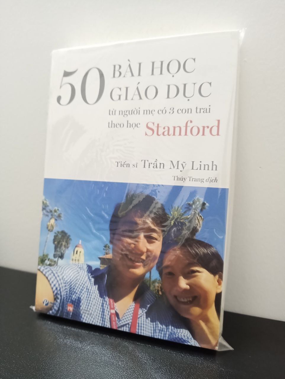 50 Bài Học Giáo Dục Từ Người Mẹ Có 3 Con Trai Theo Học Stanford - Trần Mỹ Linh New 100% HCM.ASB0903