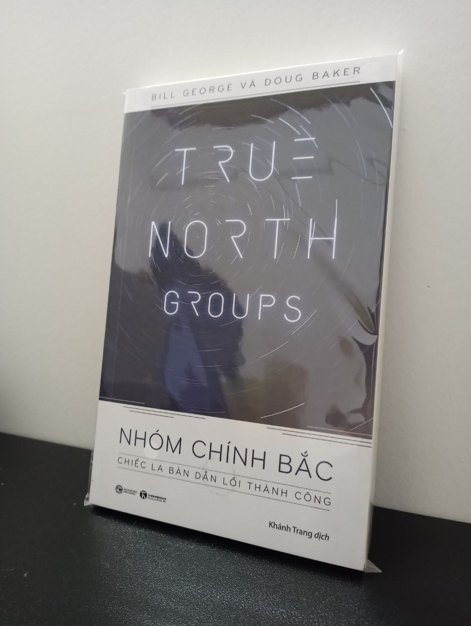 True North Groups - Nhóm Chính Bắc - Bill George, Doug Baker New 100% HCM.ASB1303