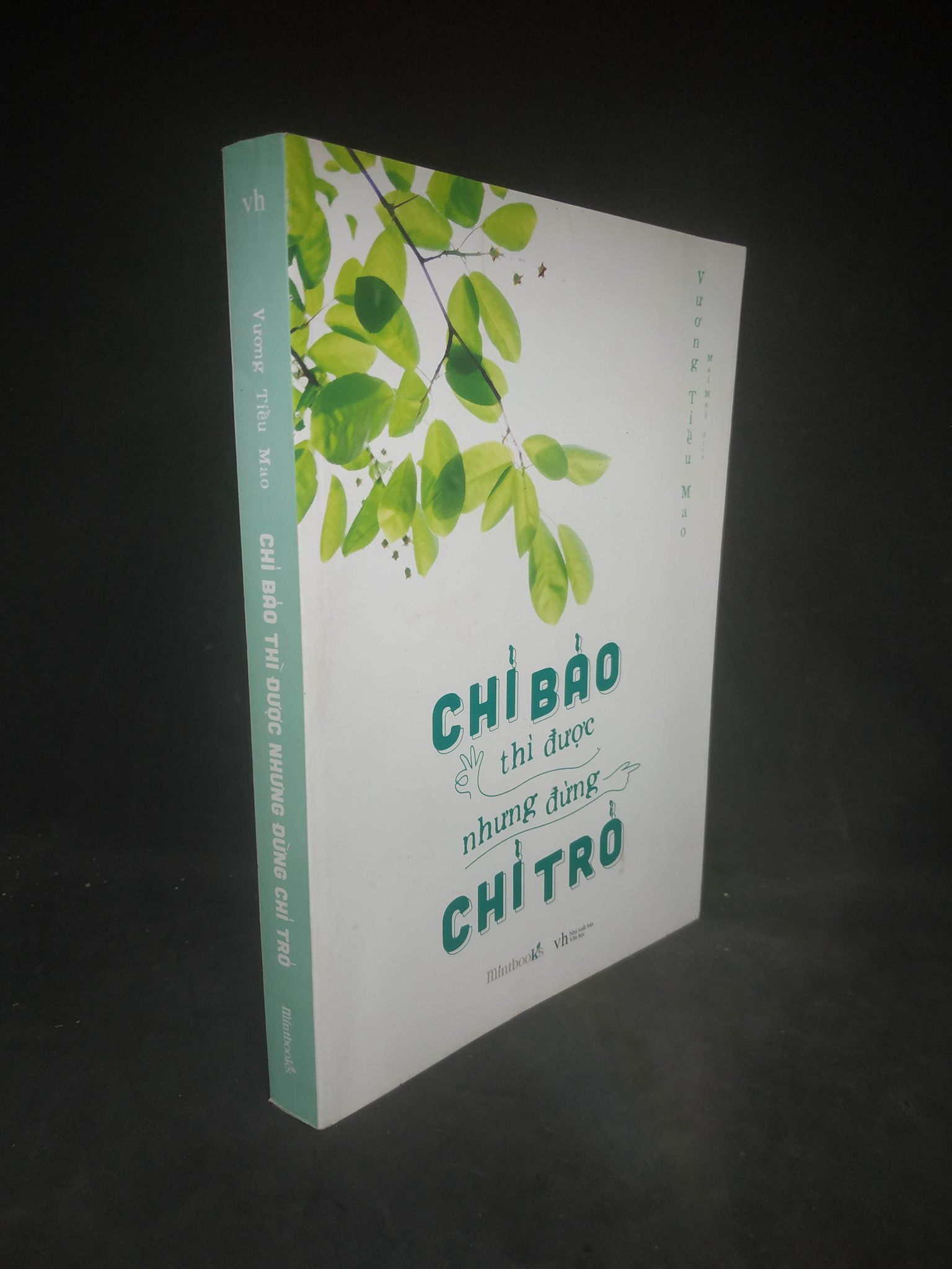 Chỉ bảo thì được nhưng đừng chỉ trỏ mới 90% HPB.HCM1403