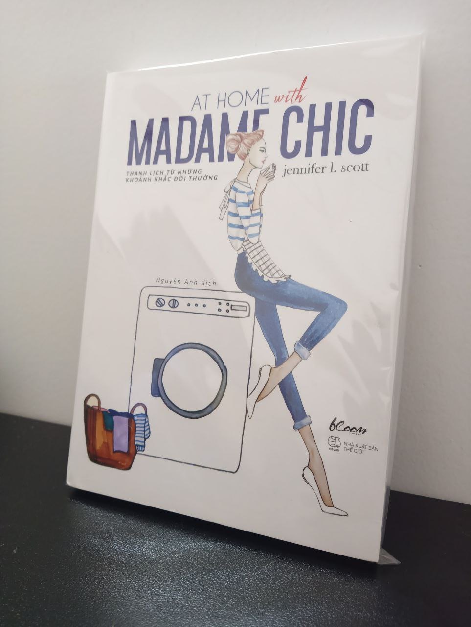 At Home With Madame Chic - Thanh Lịch Từ Những Khoảnh Khắc Đời Thường - Jennifer Scott New 100% HCM.ASB1403