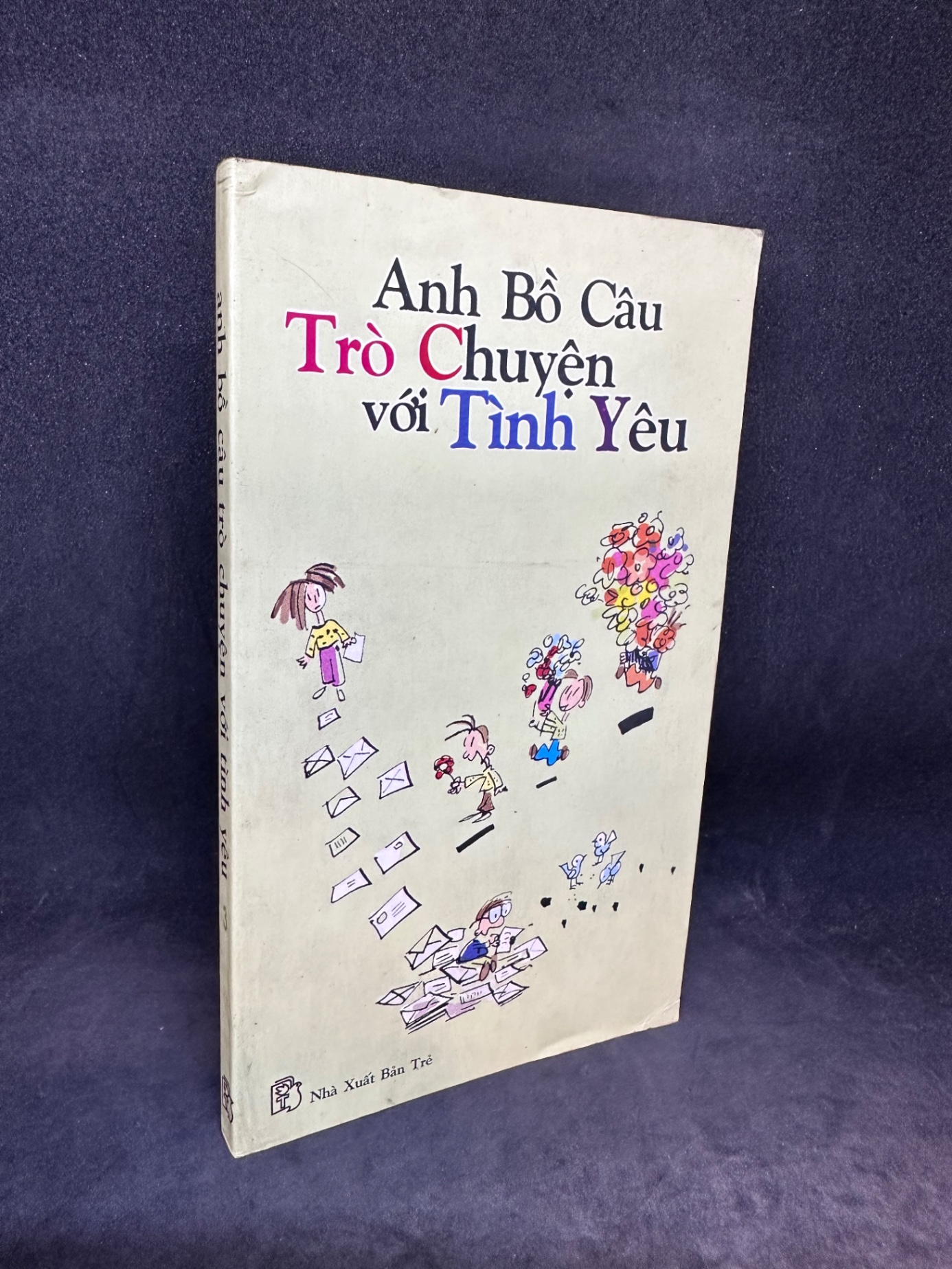 Anh Bồ Câu trò chuyện với tình yêu Tập 3 (2001) Nguyễn Nhật Ánh New 80% SBM0404