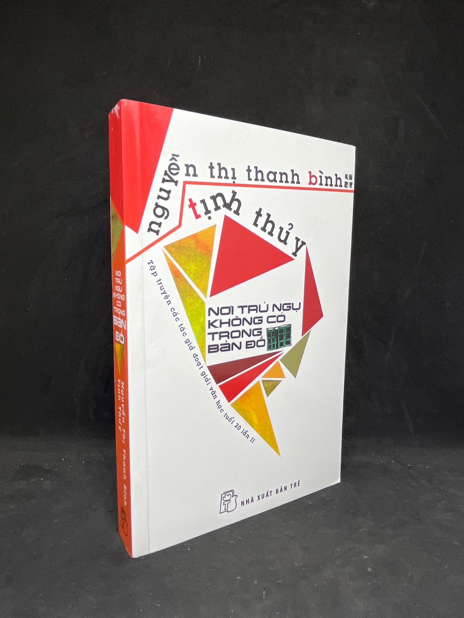 Nơi Trú Ngụ Không Có Trong Bản Đồ - Nguyễn Thị Thanh Bình, Tịnh Thuỷ new 90% HPB.HCM0806