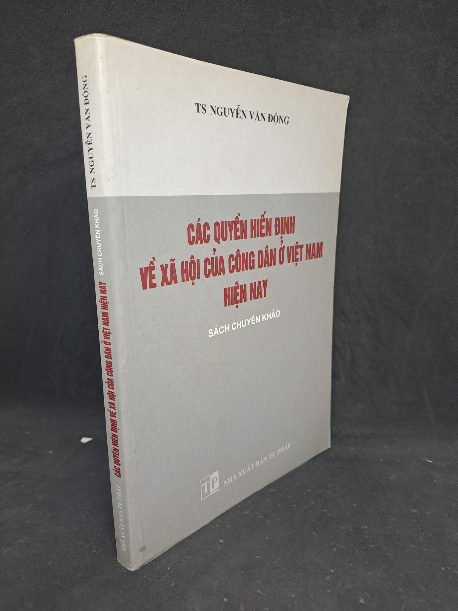 Các quyền Hiến định về xã hội của công dân ở Việt Nam hiện nay tiến sĩ Nguyễn Văn Động 2004 mới 80% HPB.HCM1806