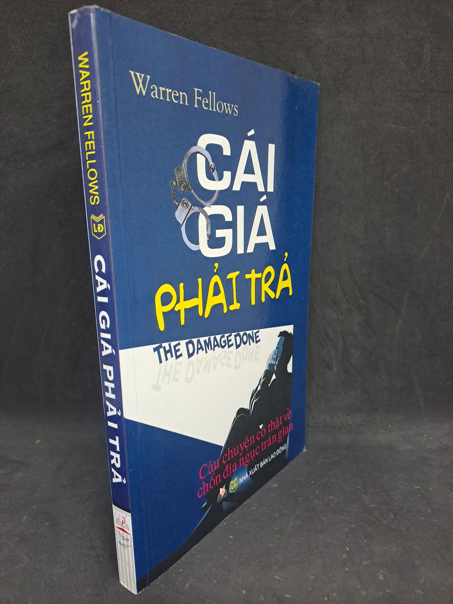 Cái giá phải trả câu chuyện có thật về chốn địa ngục trần gian 2013 mới 80% HPB.HCM1806