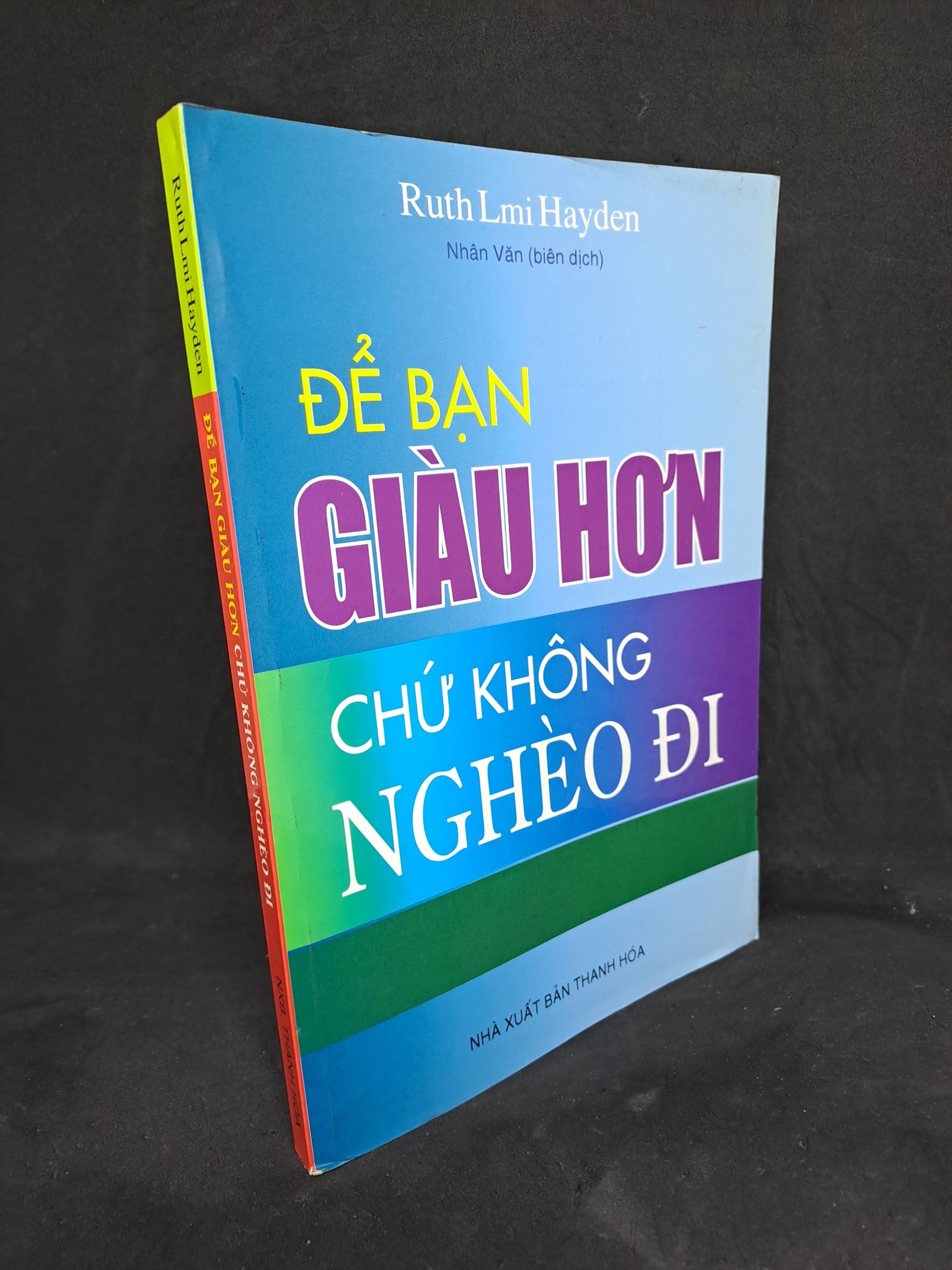 Để bạn giàu hơn chứ không nghèo đi 2007 mới 90% HPB.HCM0207