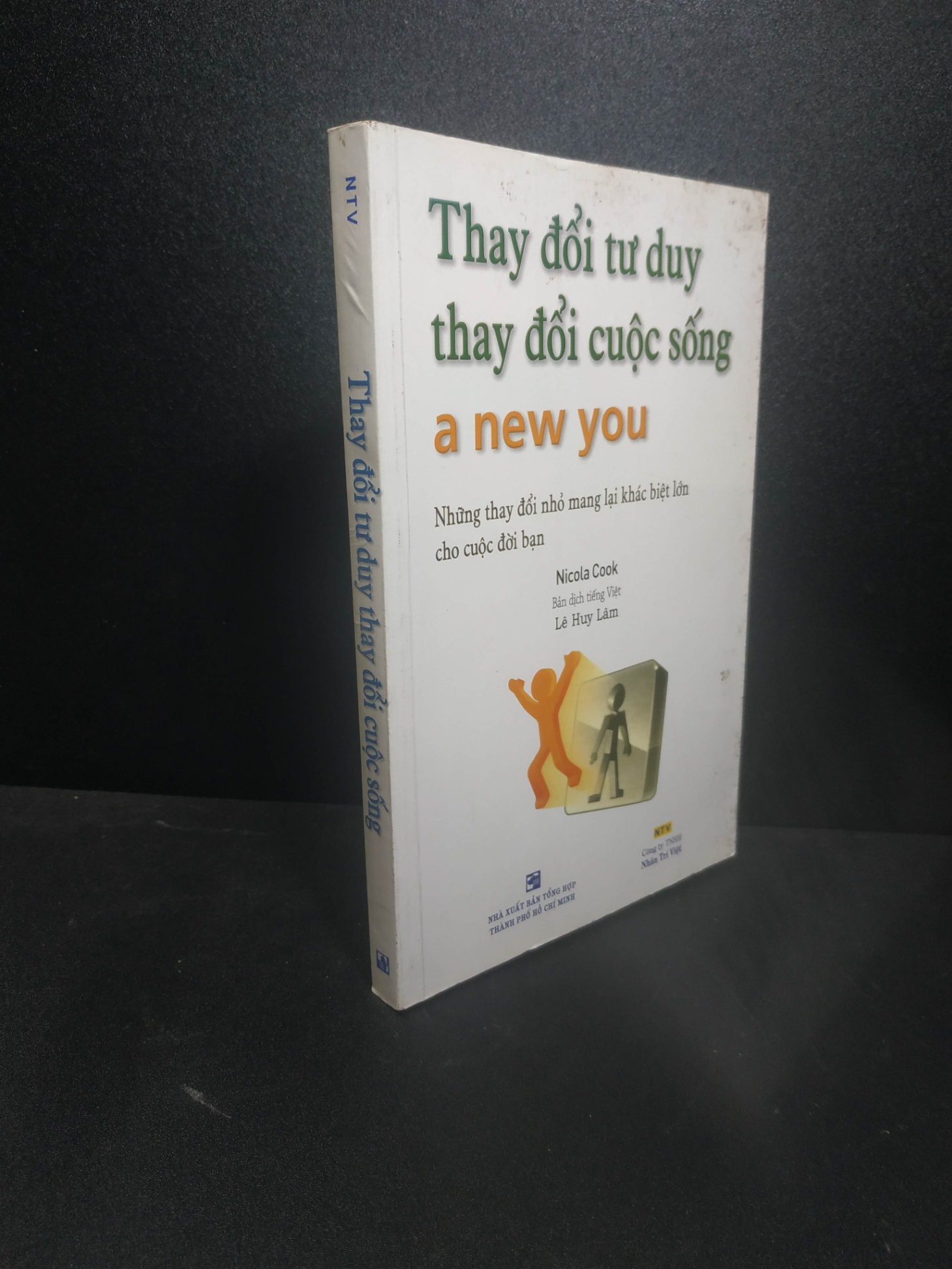 Thay đổi tư duy thay đổi cuộc sống 2011 - Nicola Cook new 90% HPB.HCM1107